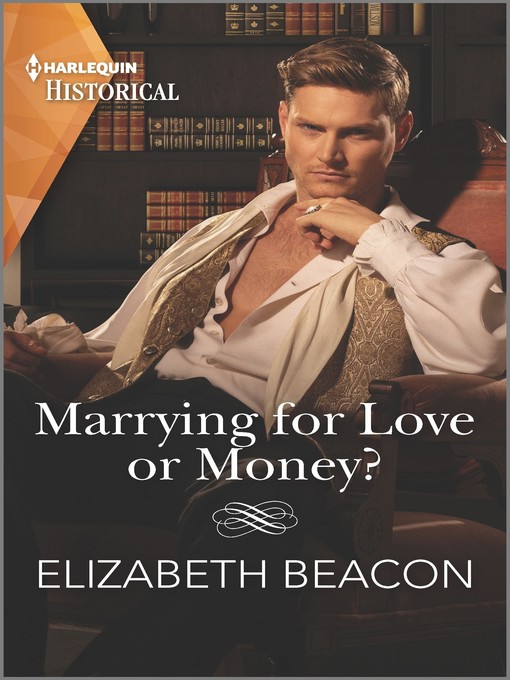 Title details for Marrying for Love or Money? by Elizabeth Beacon - Available